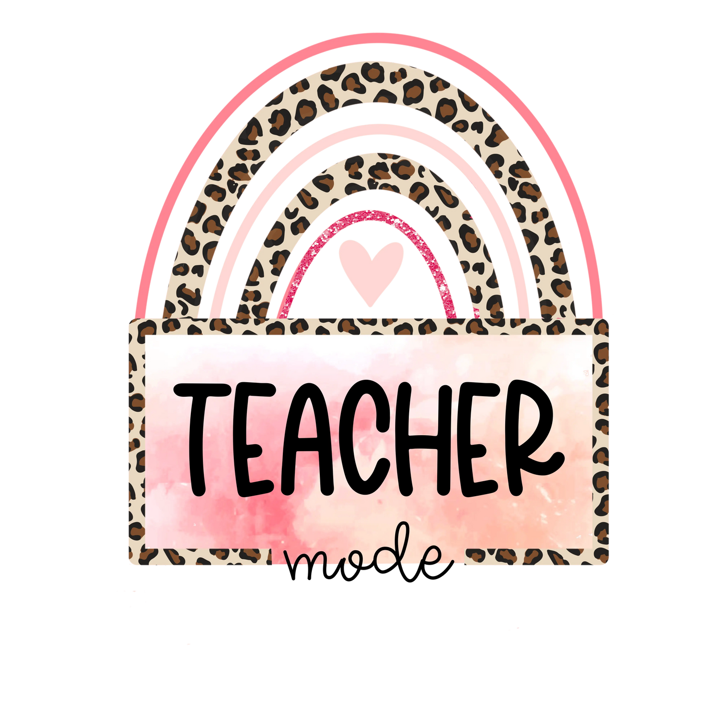 Funny Teacher Mode Design - DTF Ready To Press