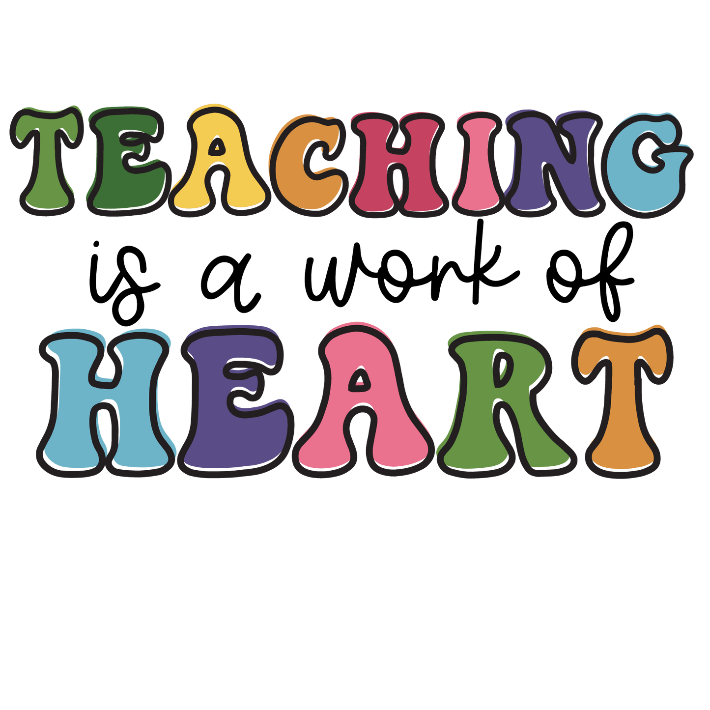 Teachers Day Colorful Design - DTF Ready To Press