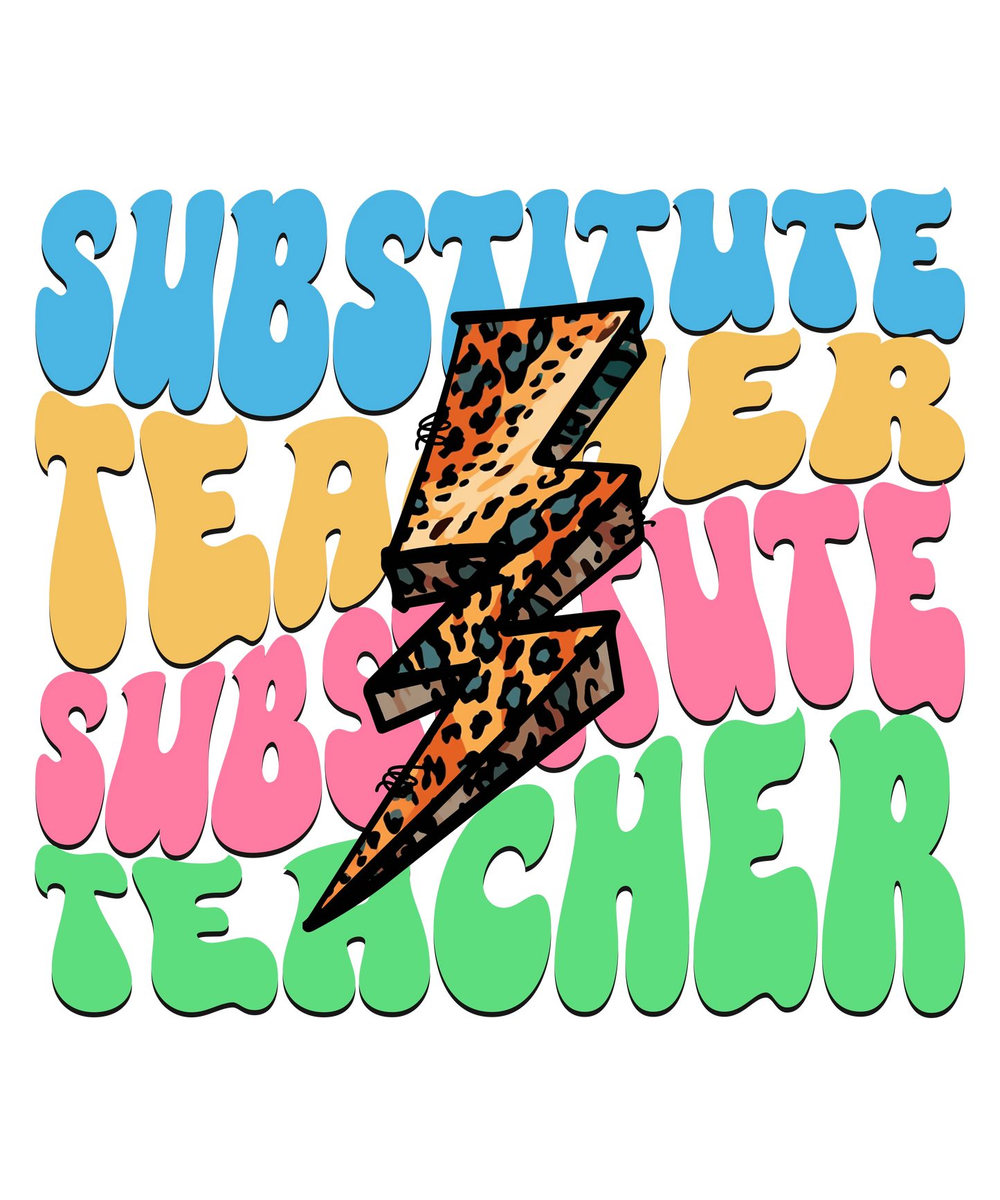 Substitute Teacher Design - DTF Ready To Press