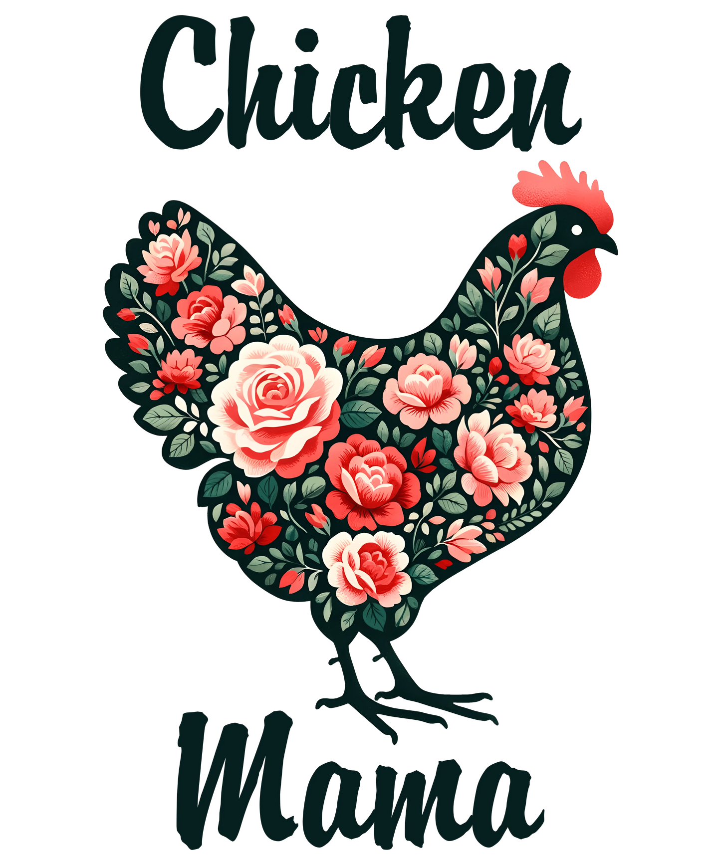 Chicken Mama Design - DTF Ready To Press