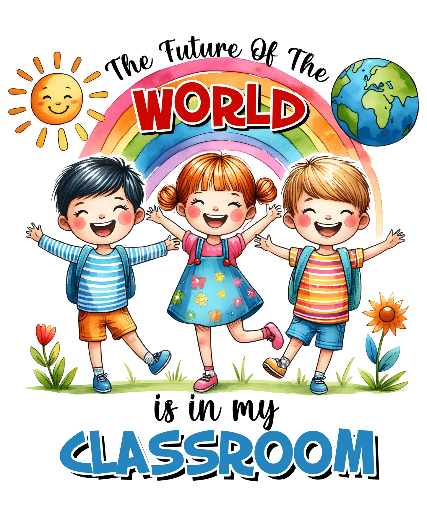 The Future Of The World Teacher Day Design - DTF Ready To Press