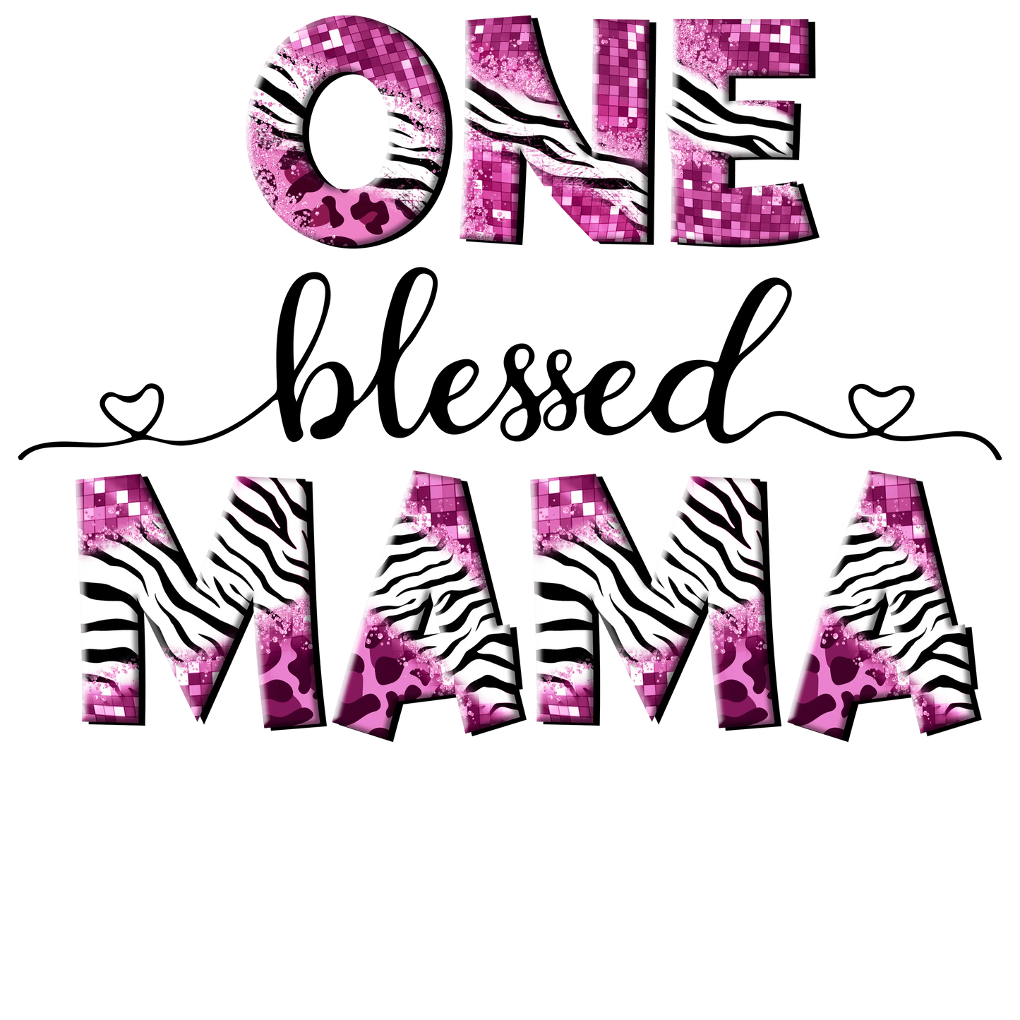 One Blessed Mama Design - DTF Ready To Press
