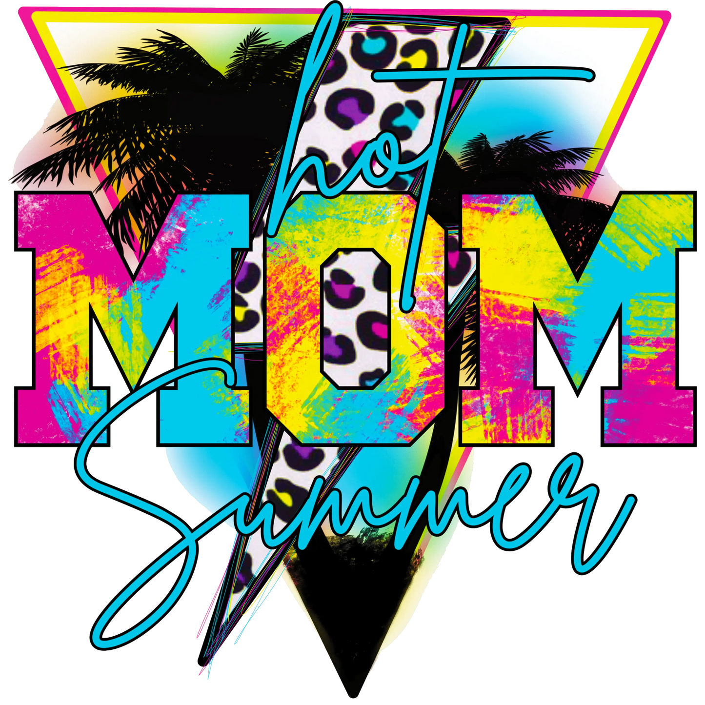Hot Mom Summer Design - DTF Ready To Press