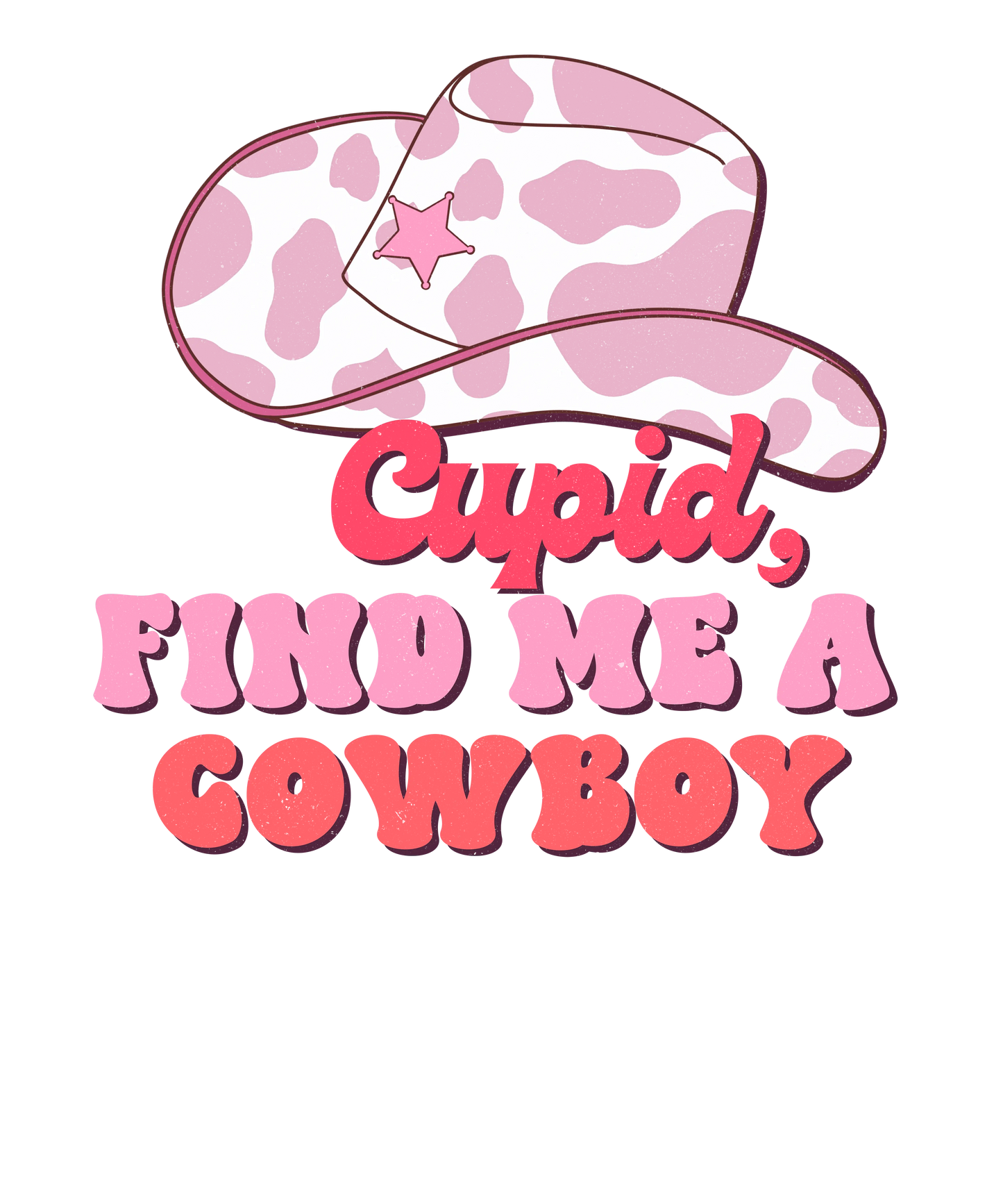 Cupid Find Me A Cowboy Valentine's Day Design - DTF Ready To Press