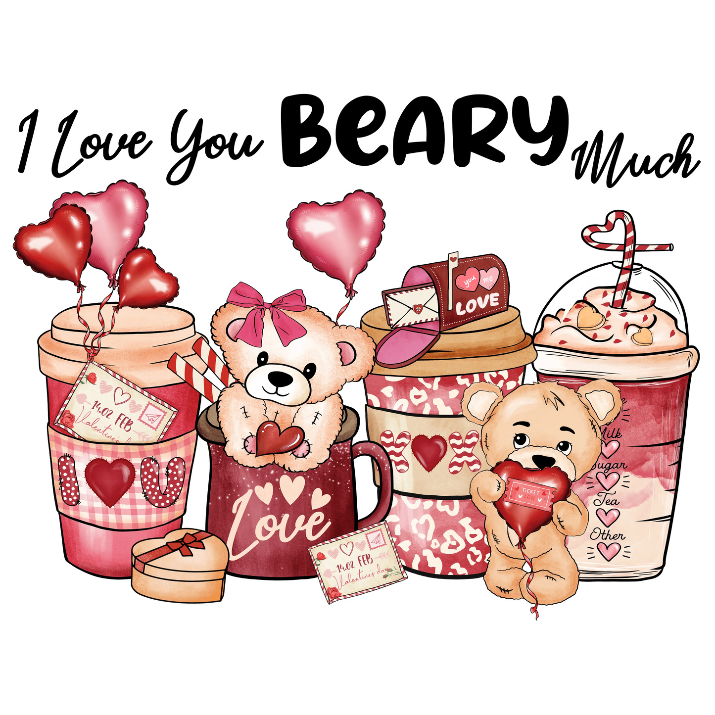 I Love Beary Much Valentine's Day Design - DTF Ready To Press