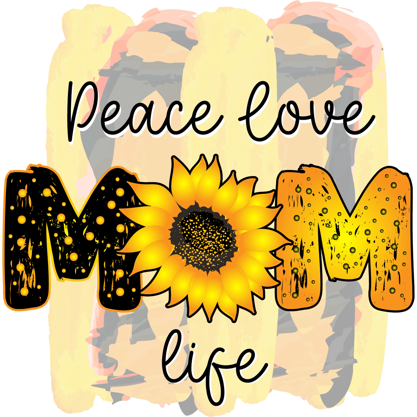 Peace Love Mom Life Design - DTF Ready To Press