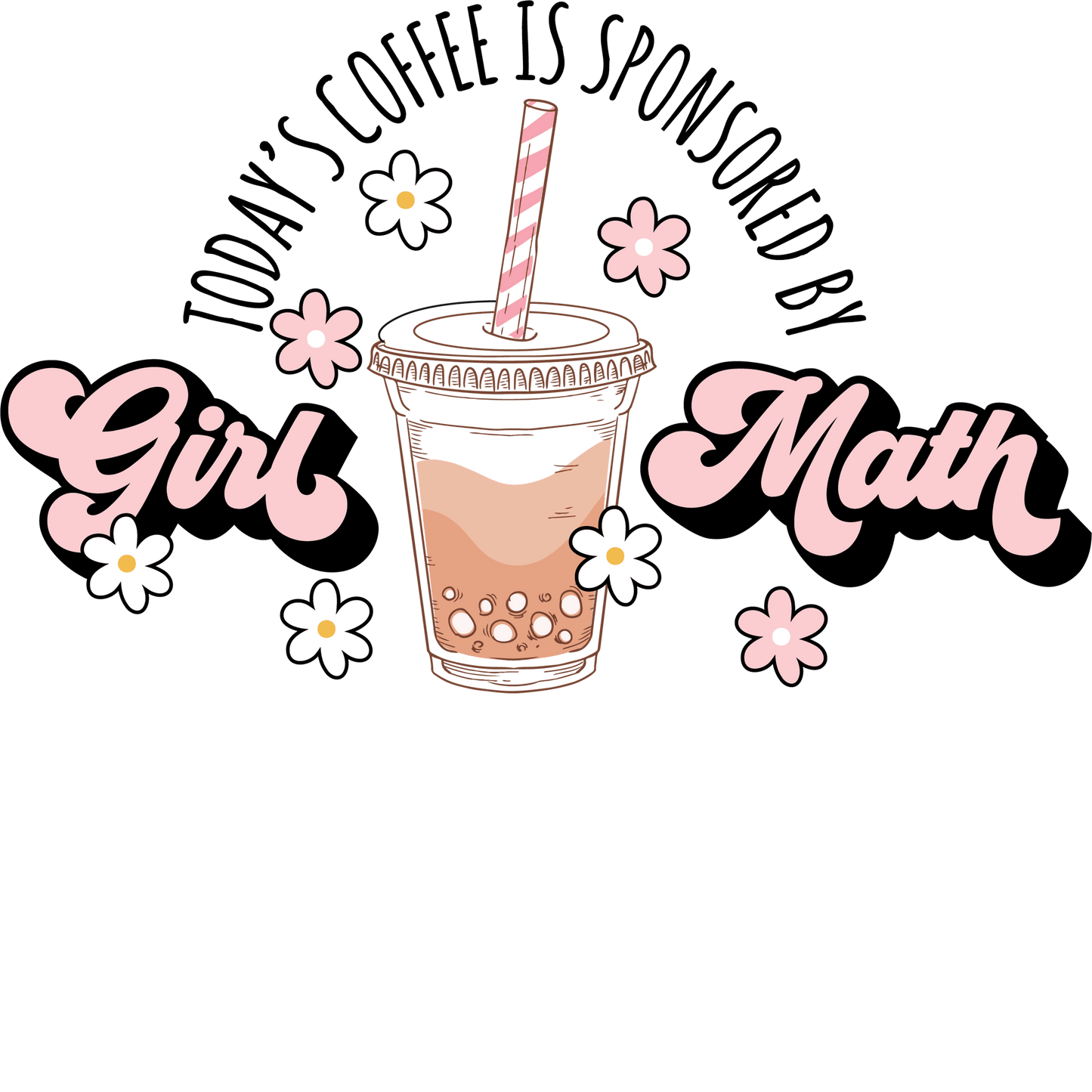 Girl Math Design - DTF Ready To Press