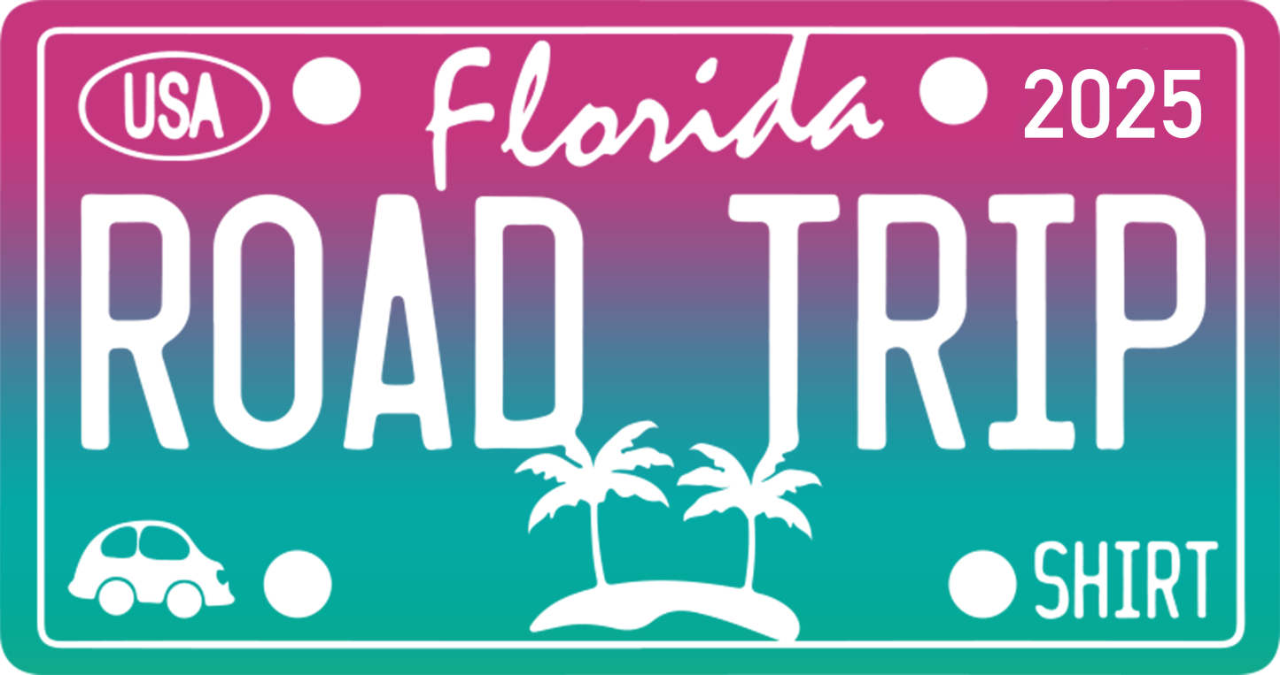 2025 Florida Road Trip Design - DTF Ready To Press