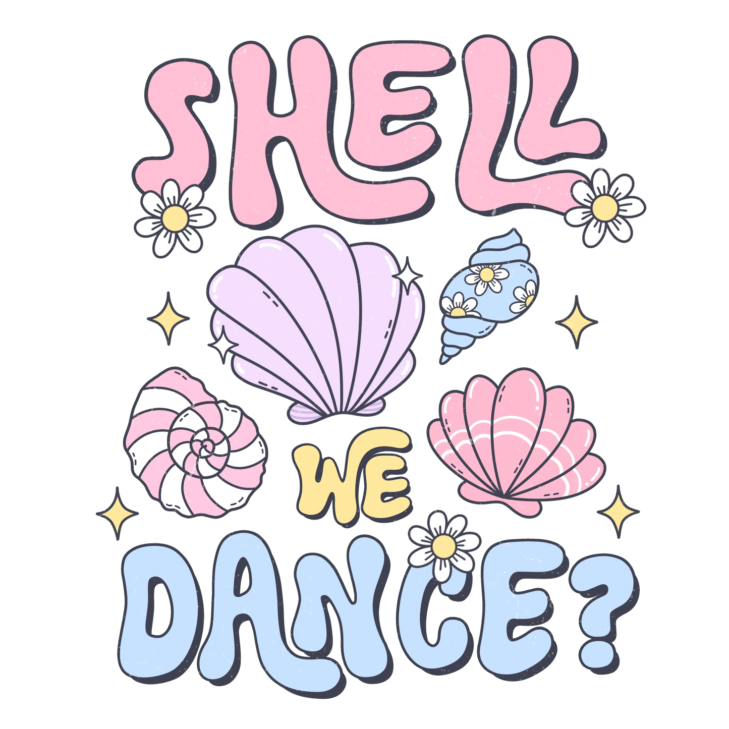 Shell We Dance Design - DTF Ready To Press