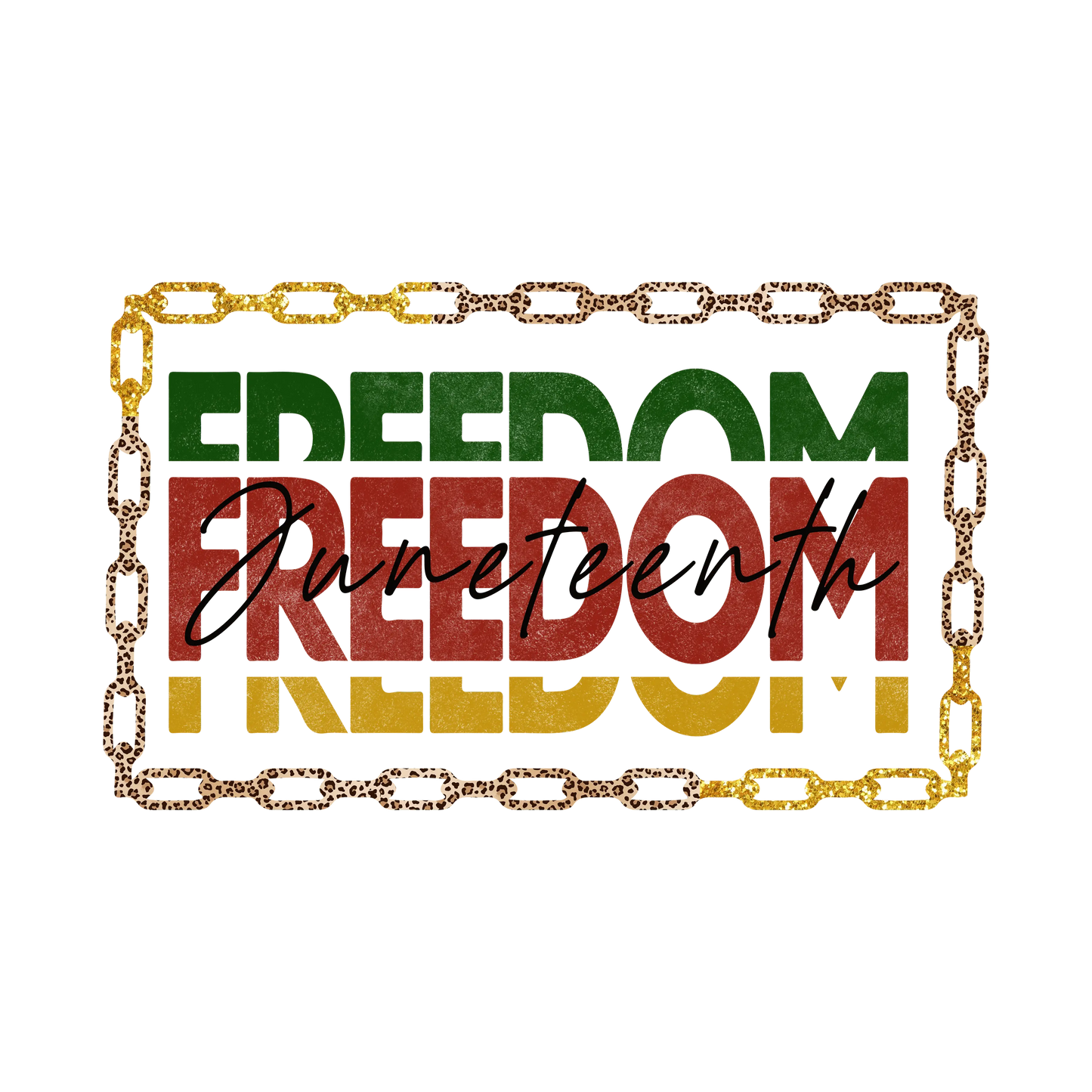 Freedom Juneteenth Design - DTF Ready To Press