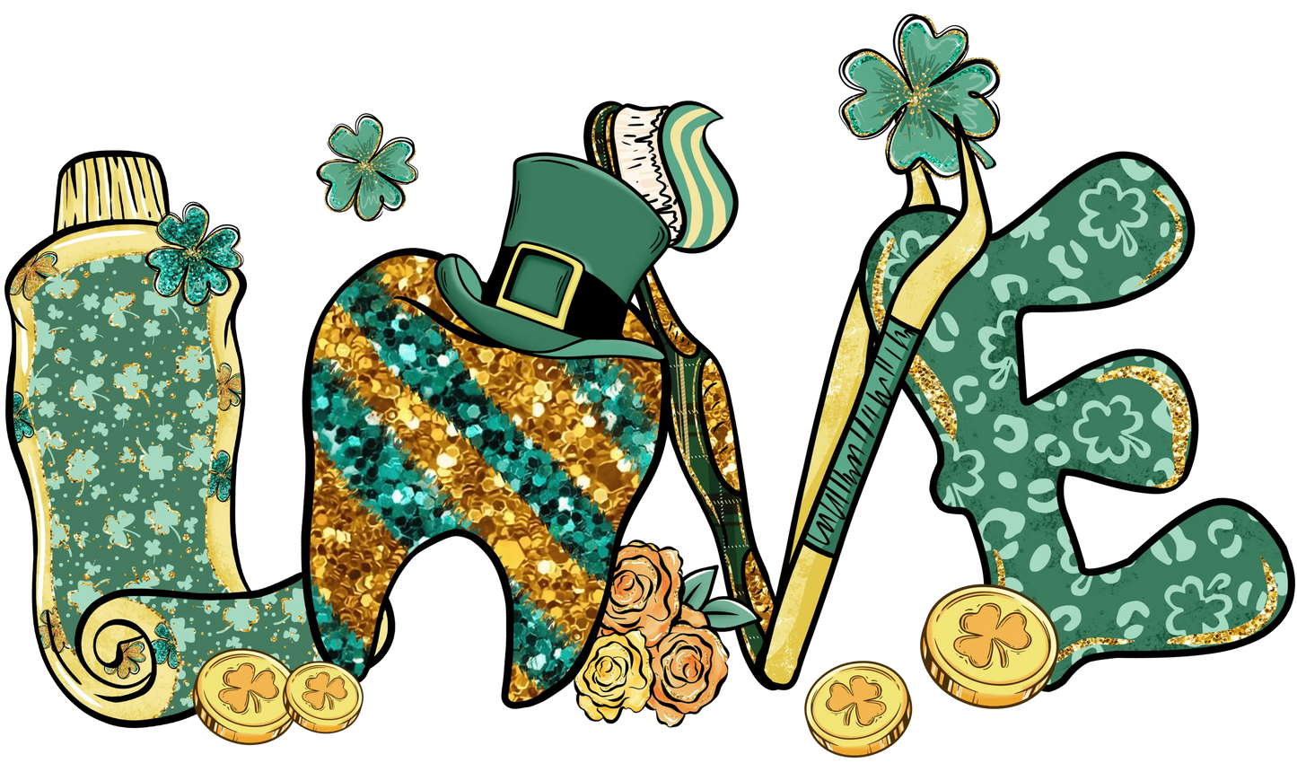 Saint Patrick's Day Love Dentist Dental Design - DTF Ready To Press