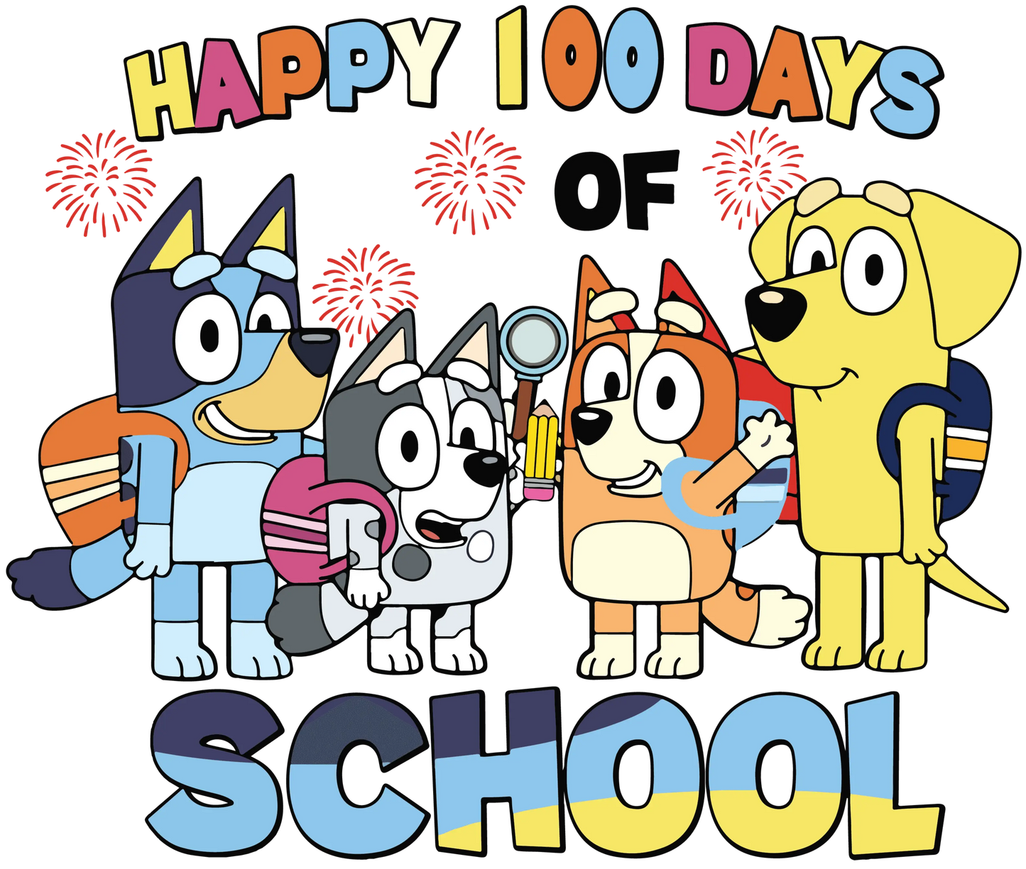 Happy 100 Days Of School Bluey Design - DTF Ready To Press