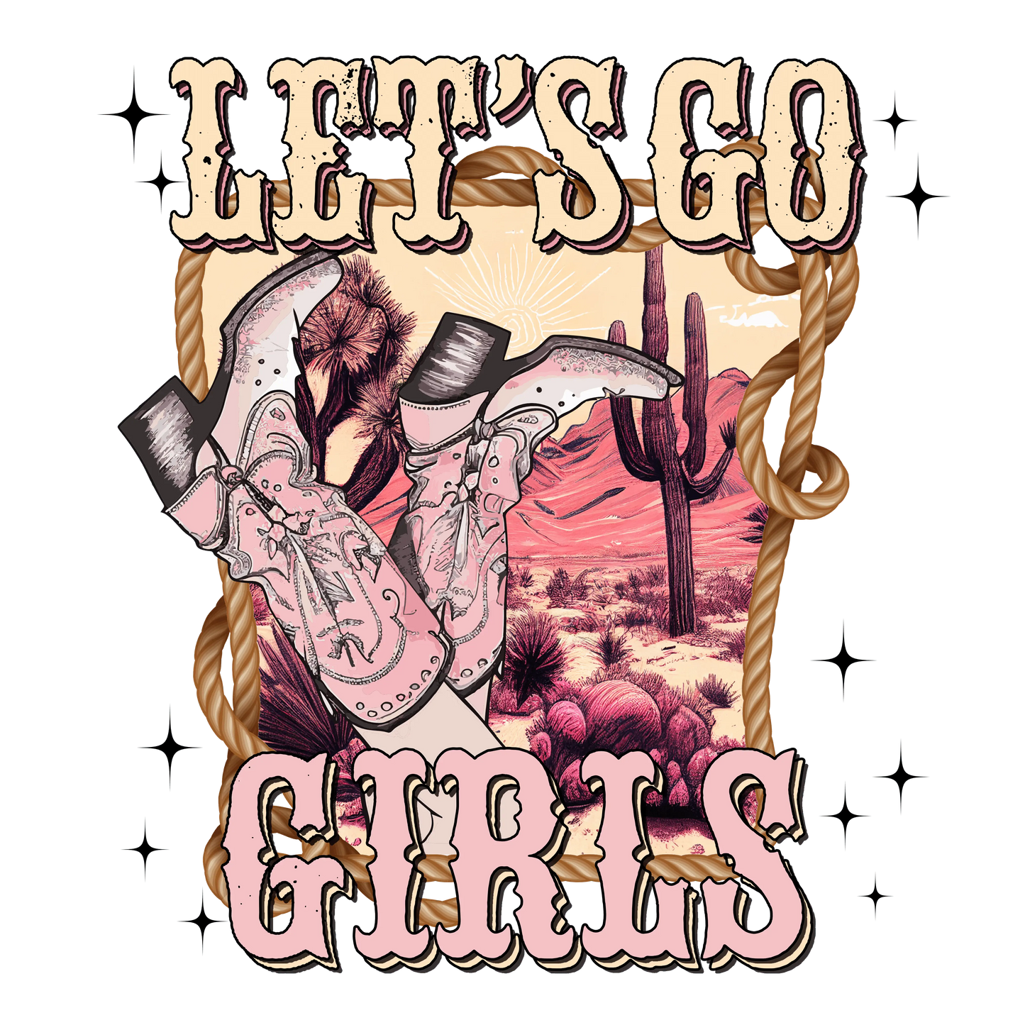 Let's Go Girls Design - DTF Ready To Press