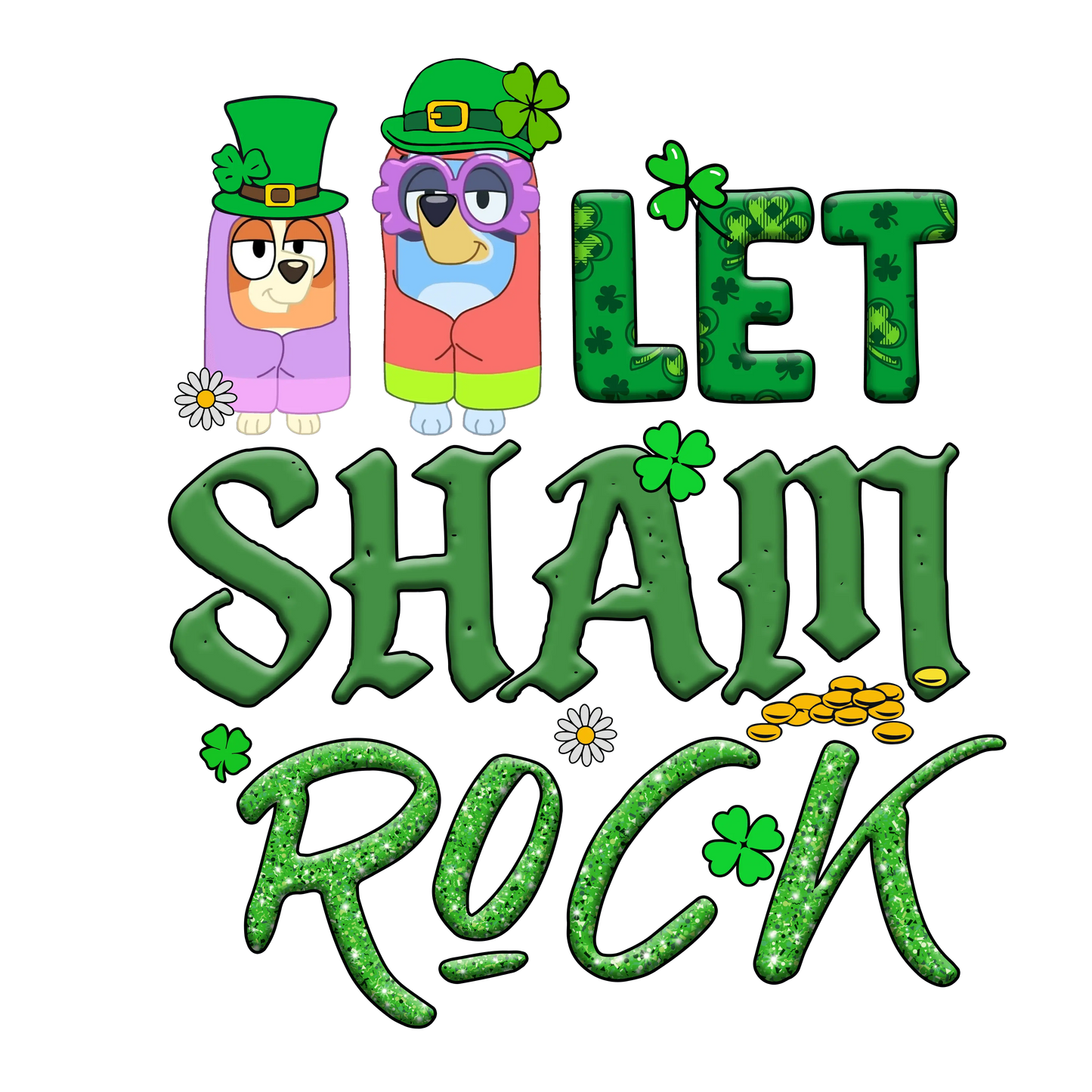 Let Shamrock Bluey - DTF Ready To Press