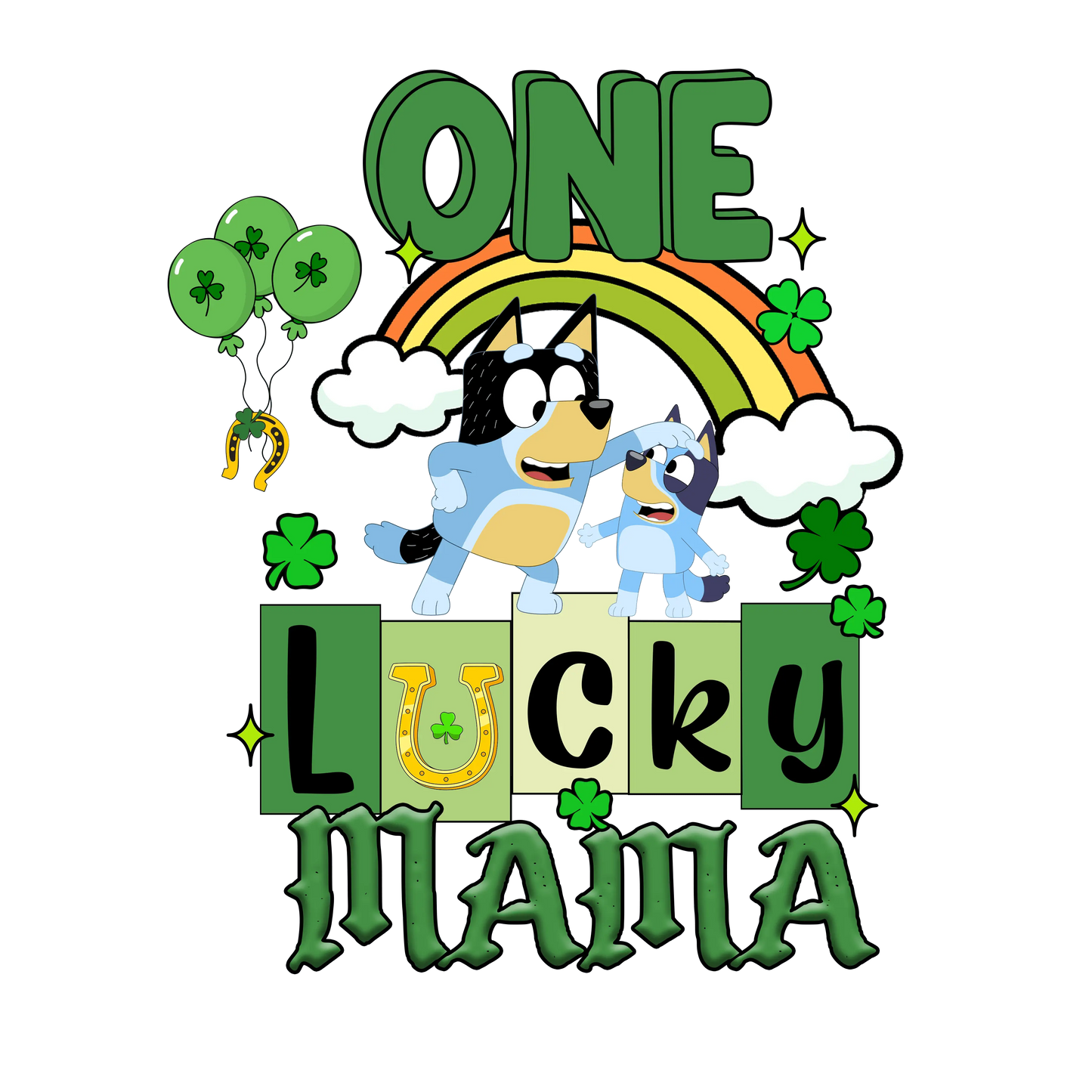 One Lucky Mama Bluey Mother - DTF Ready To Press
