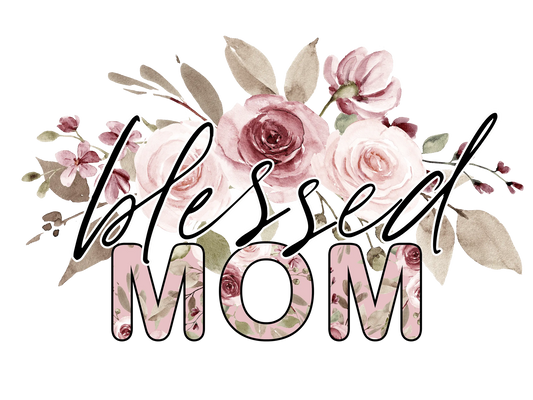 Blessed Mom Design - DTF Ready To Press