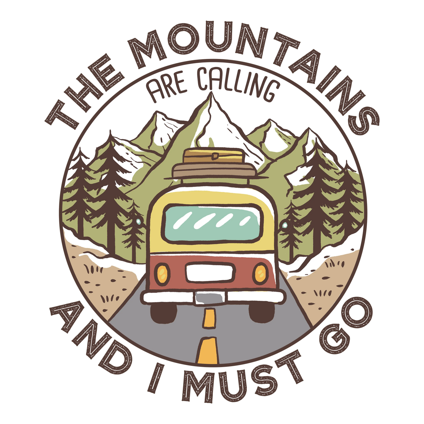 The Mountains Are Calling Design - DTF Ready To Press