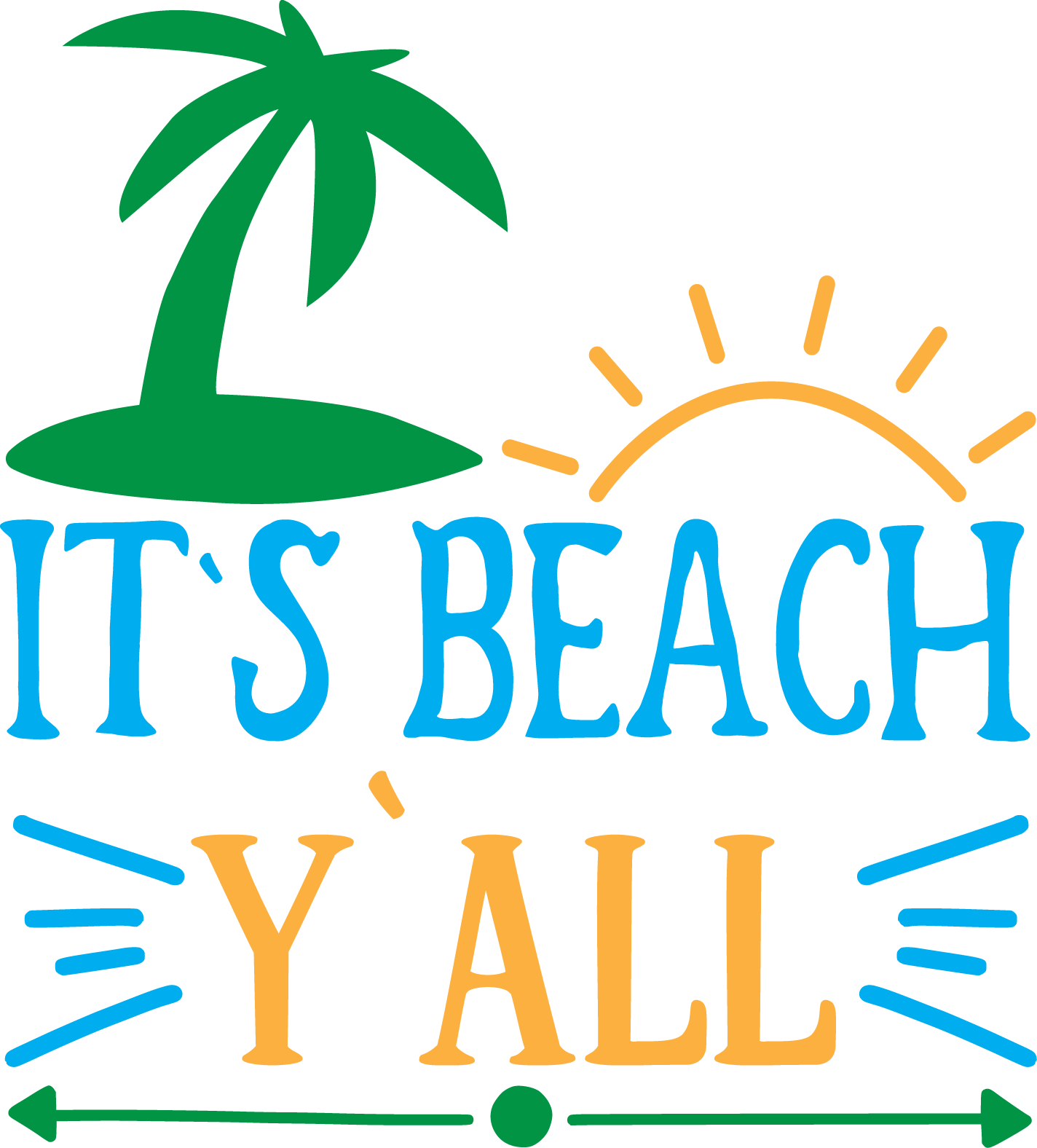 It's Beach Y'all Design - DTF Ready To Press