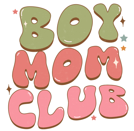 Boy Mom Club Design - DTF Ready To Press