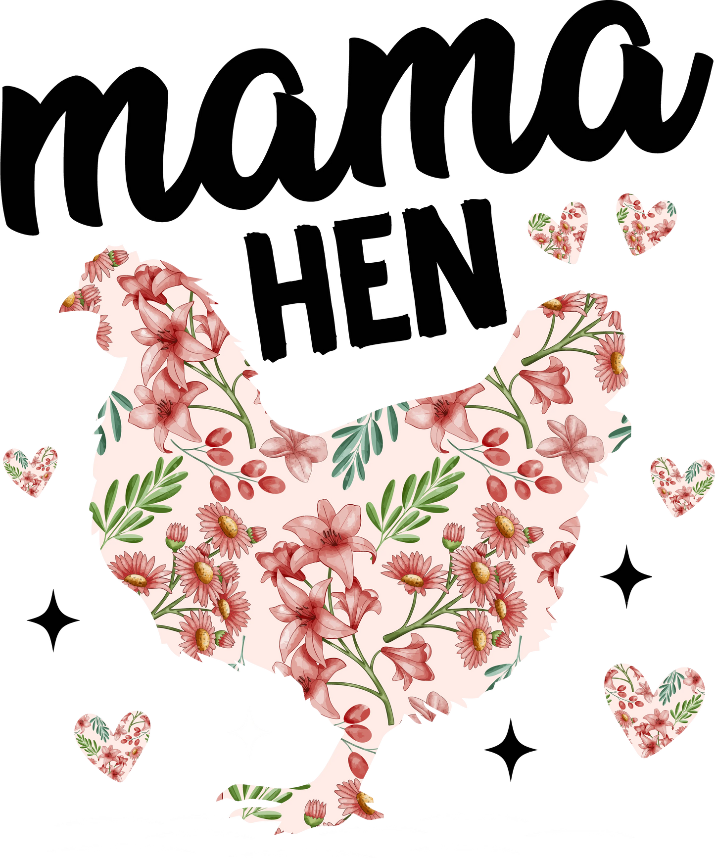 Mama Hen Design - DTF Ready To Press