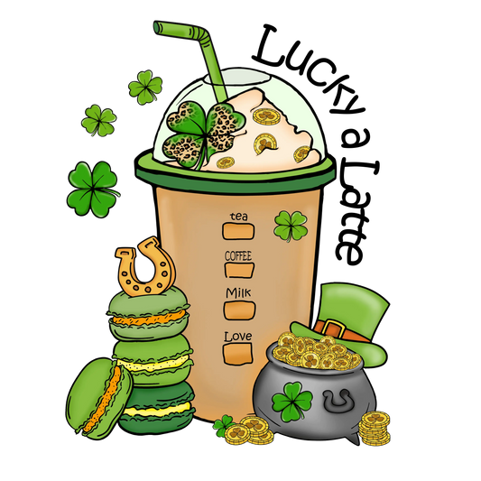 Lucky A Latte Saint Patrick's Design - DTF Ready To Press
