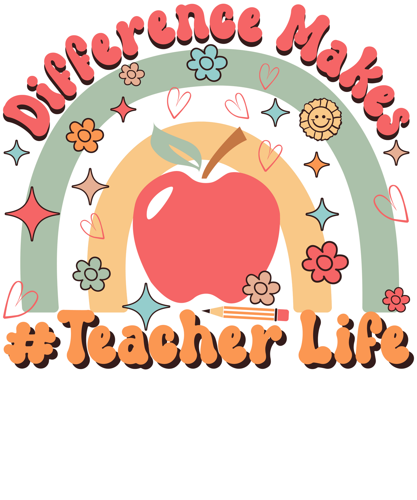 Diffrence Makes Teacher Life Design - DTF Ready To Press