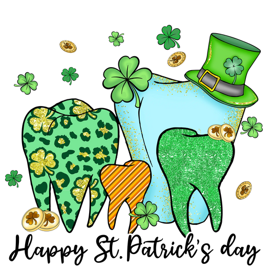 Happy Saint Patrick's Day Dentist Design - DTF Ready To Press