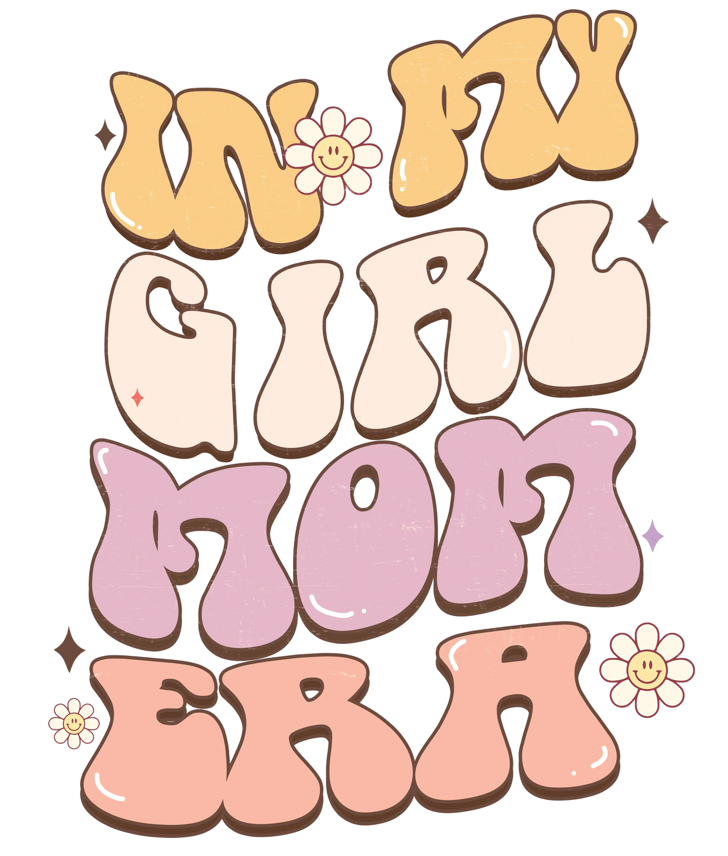 In My Girl Mom Era Design - DTF Ready To Press