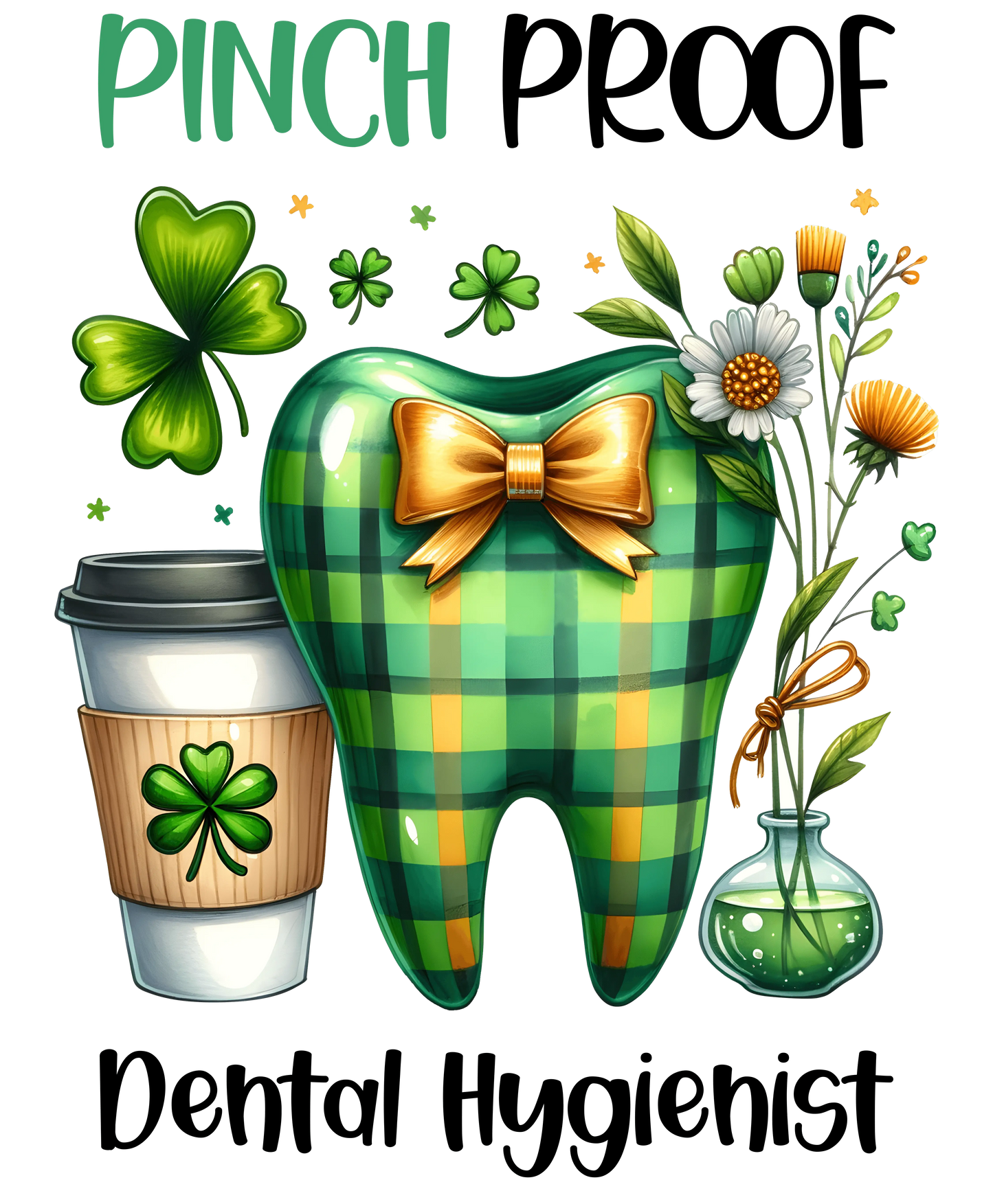 Lucky Dental Hygienist ST. Patrick's Day Design- DTF Ready To Press