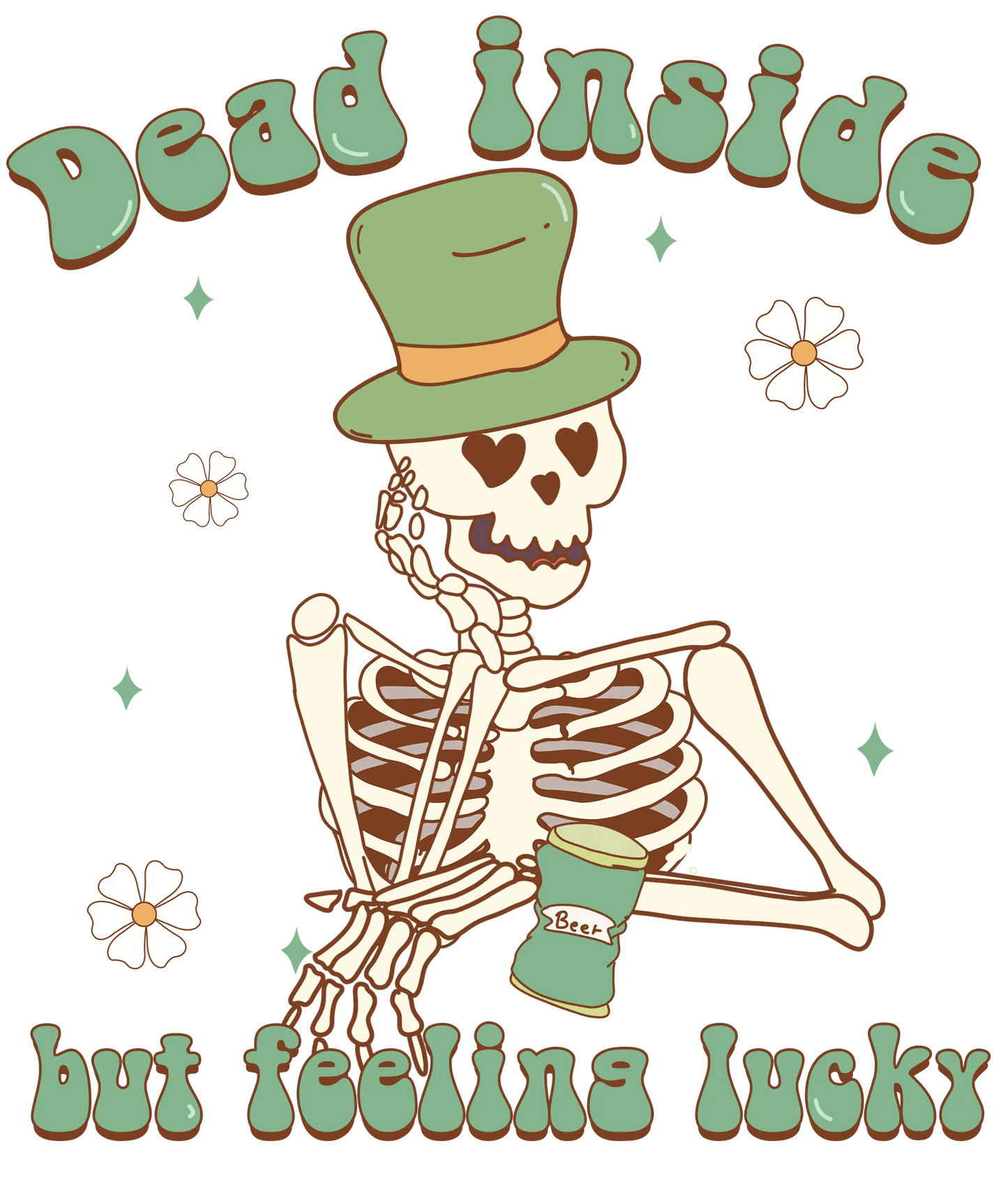 Dead Inside Patrick's Day Design - DTF Ready To Press