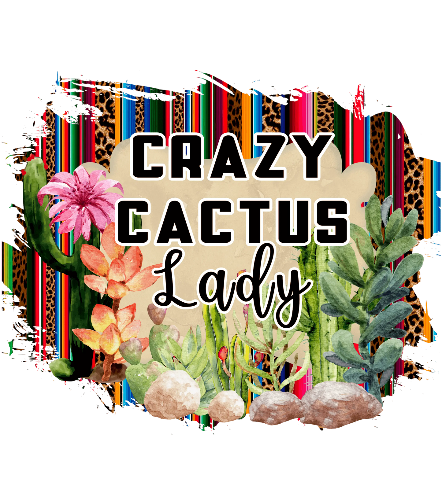 Crazy Cactus Lady Design - DTF Ready To Press