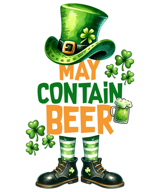Funny Patricks Day May Contain Beer Irish Design - DTF Ready To Press