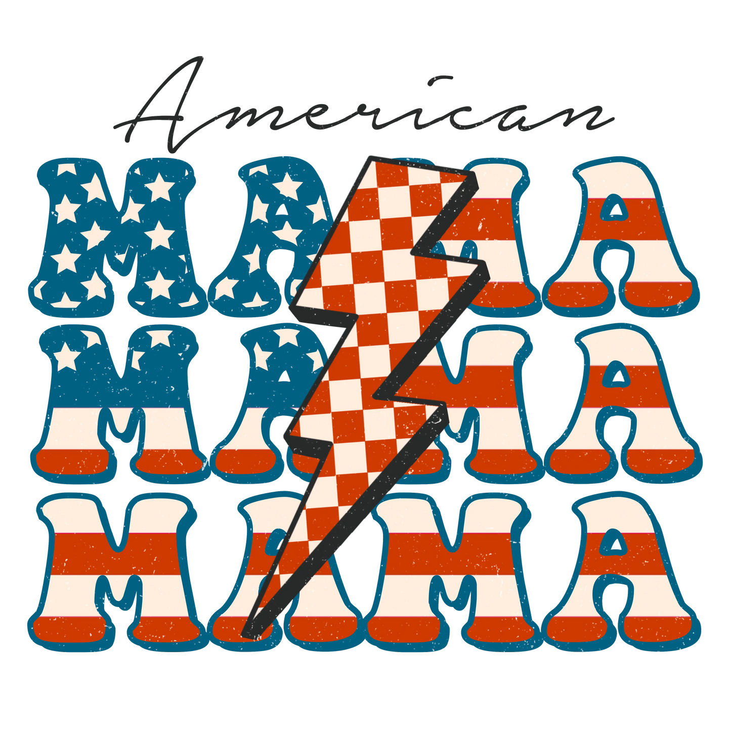 American Mama Design - DTF Ready To Press