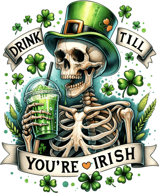 Saint Patrick's Day Funny Skeleton Design - DTF Ready To Press