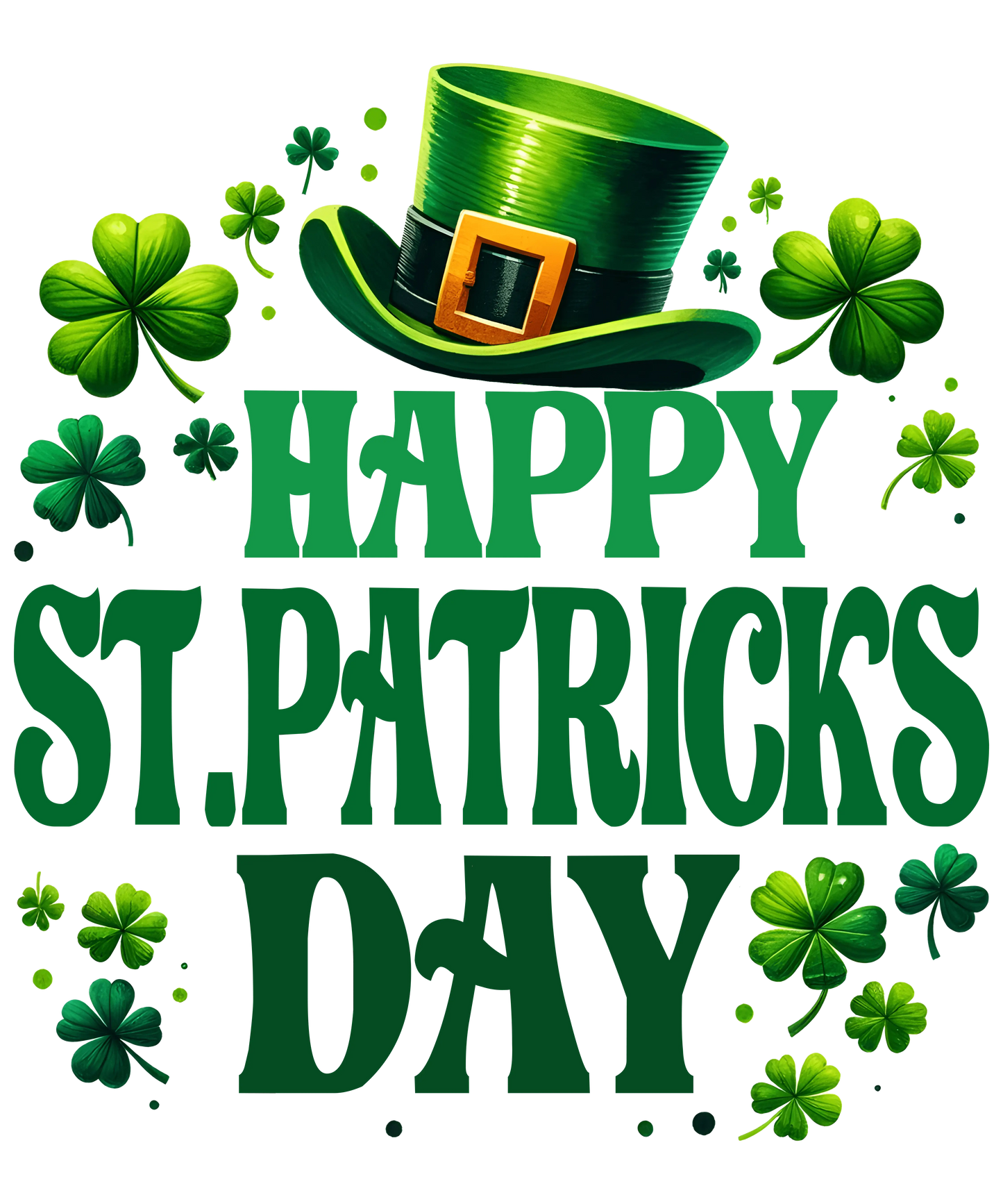 Happy ST. Patricks Day Design - DTF Ready To Press
