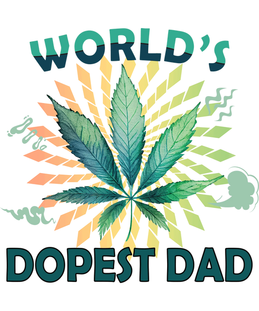 World's Dopest Dad Design - DTF Ready To Press