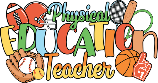 Physical Education Teacher Design - DTF Ready To Press