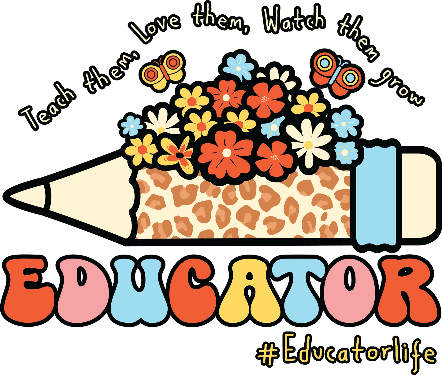 Educator Life Design - DTF Ready To Press