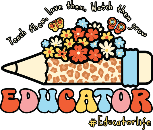 Educator Life Design - DTF Ready To Press