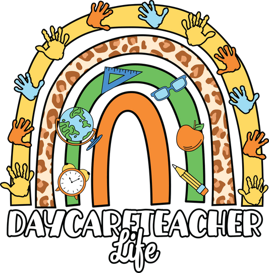 Daycare Teacher Life Design - DTF Ready To Press