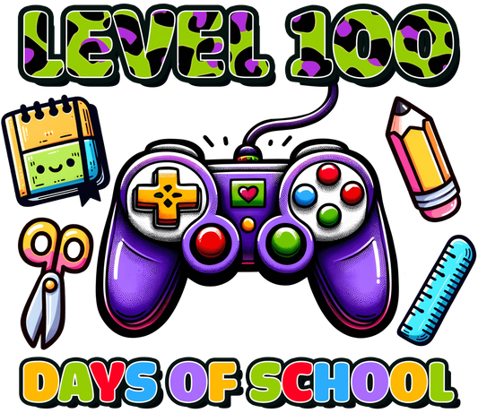 Level 100 Days Of School Design - DTF Ready To Press