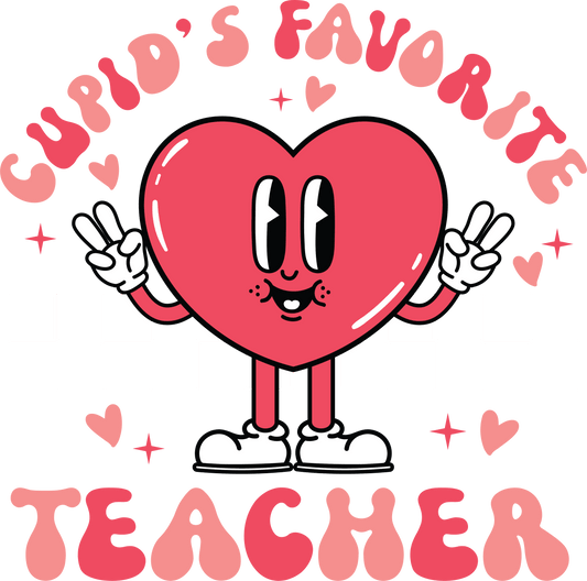 Cupid's Favorite Teacher Design - DTF Ready To Press