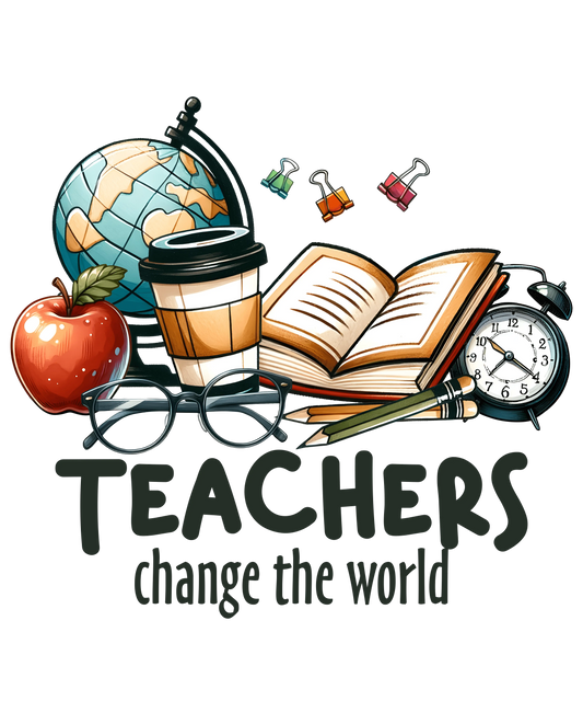Teachers Change The World Design - DTF Ready To Press