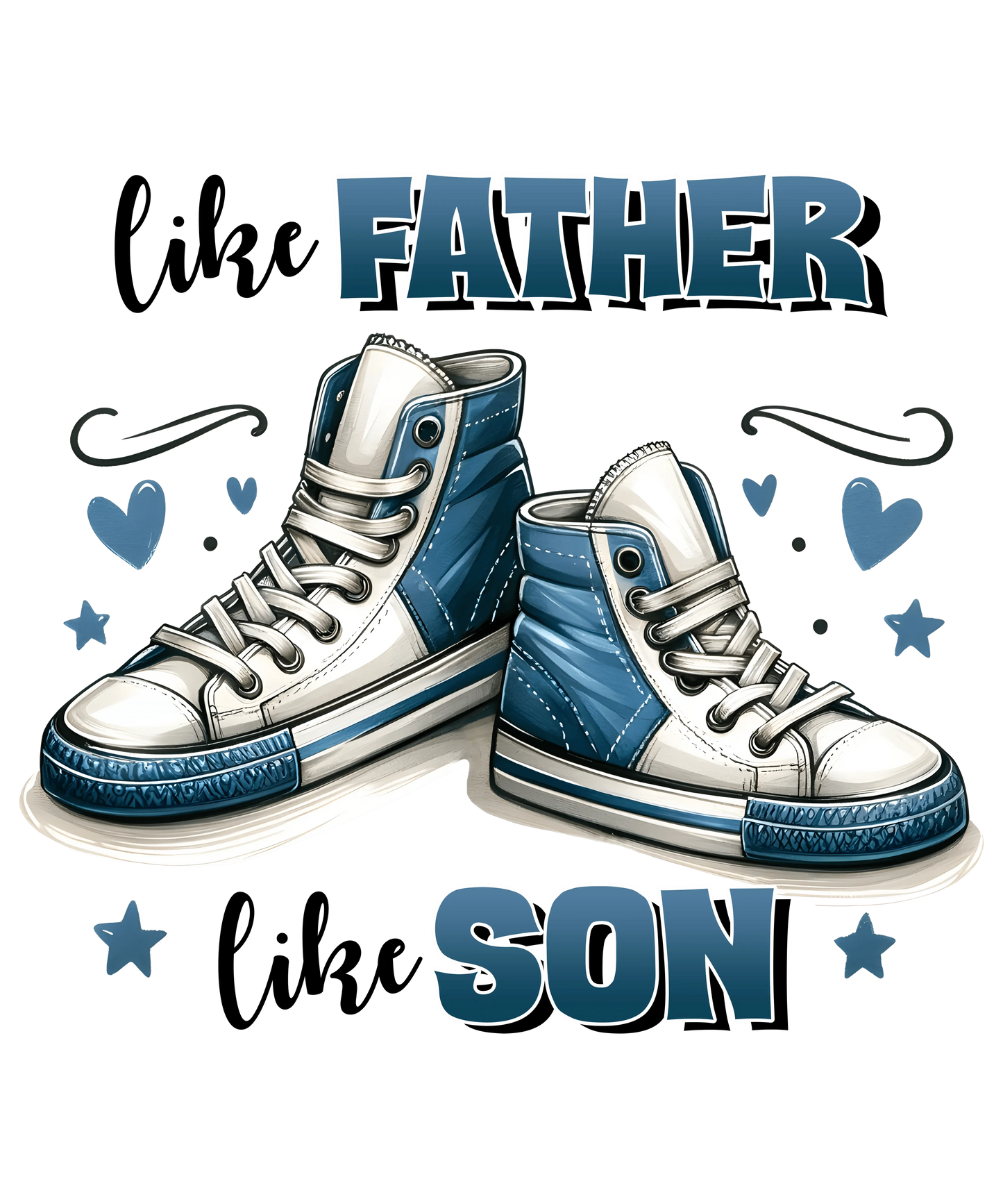 Like Father Like Son Design - DTF Ready To Press