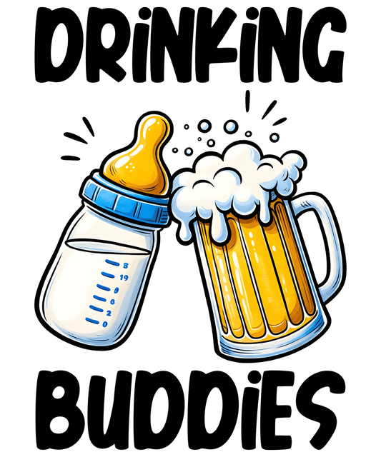 Drinking Buddies Design - DTF Ready To Press