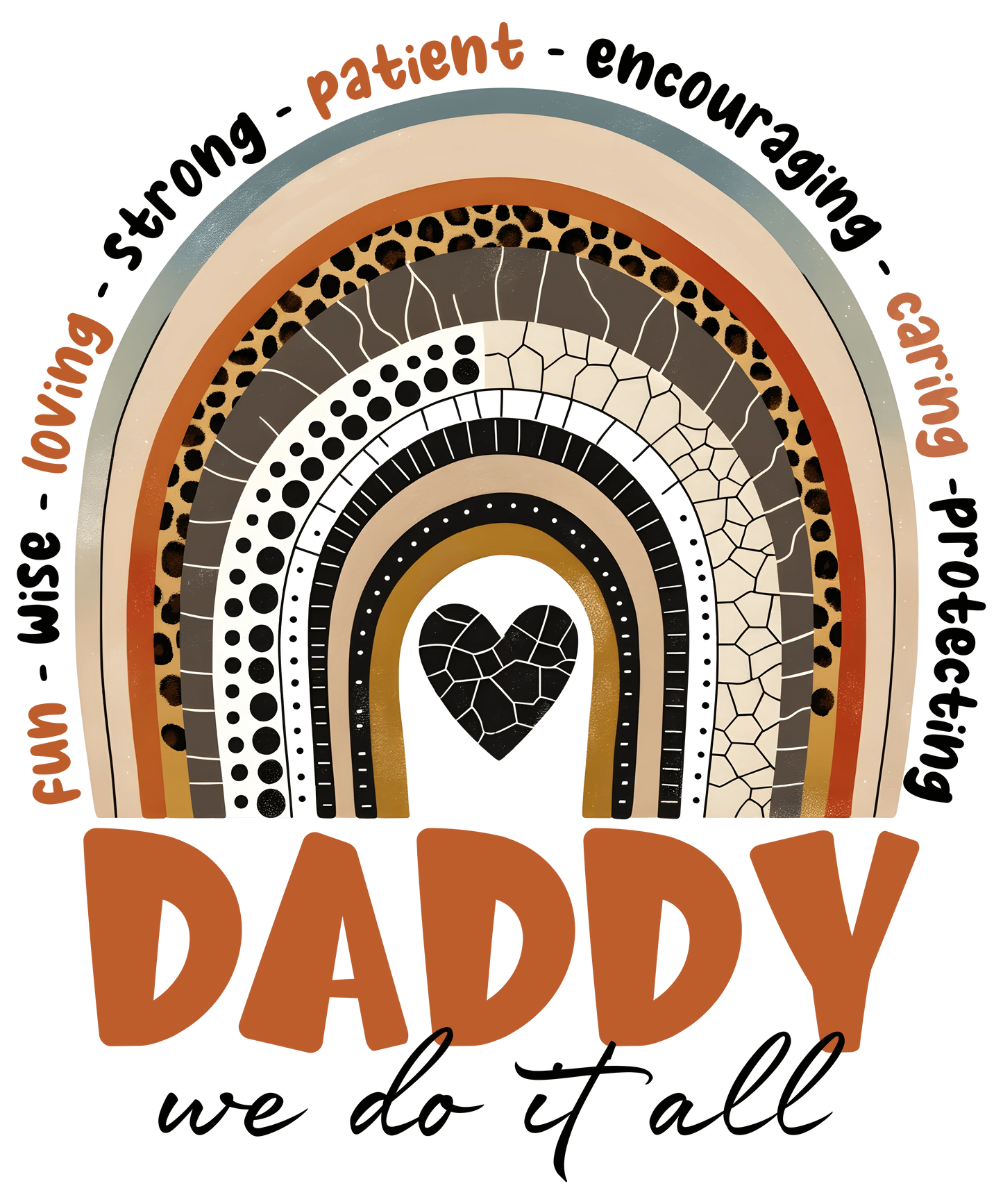 Daddy We Do It All Design - DTF Ready To Press