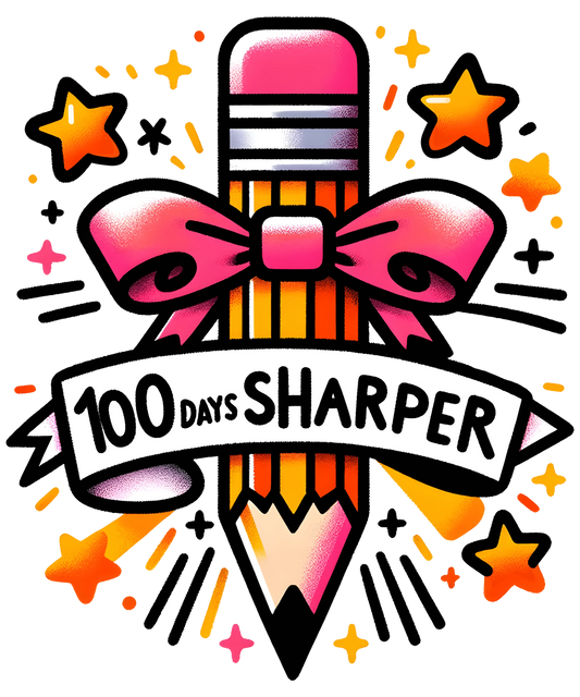 100 Days Sharper Teacher Design - DTF Ready To Press