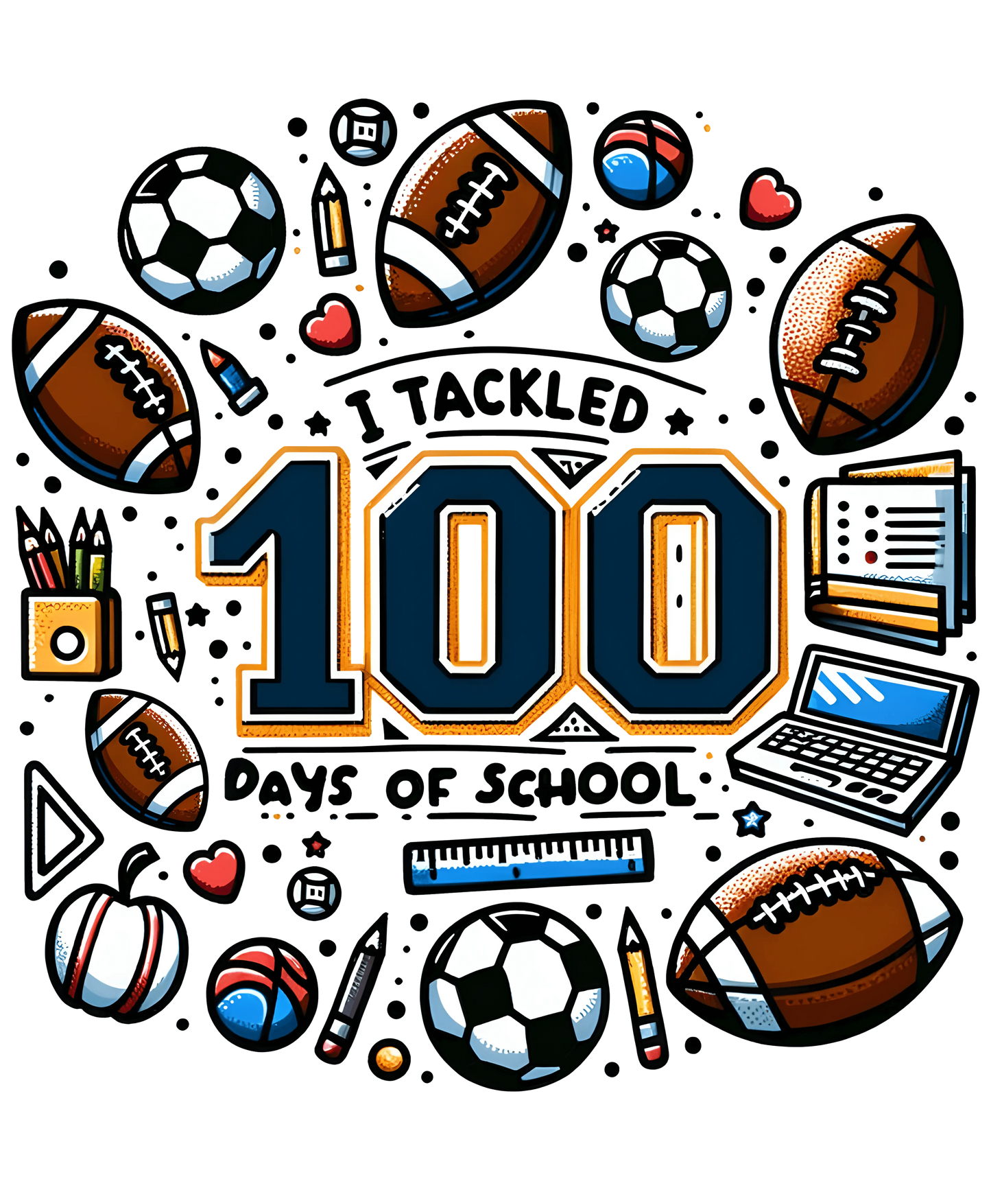 I Tackled 100 Days Of School Sport Lover Football Design - DTF Ready To Press
