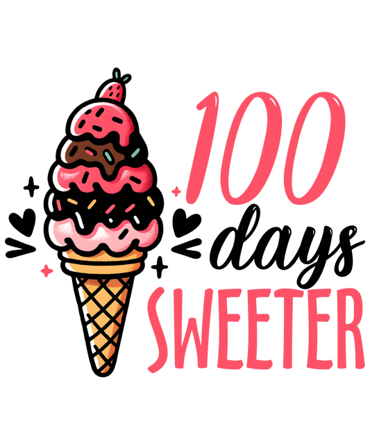 100 Days Sweeter School Design - DTF Ready To Press