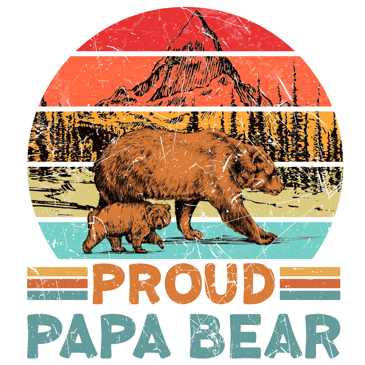 Proud Papa Bear Design - DTF Ready To Press